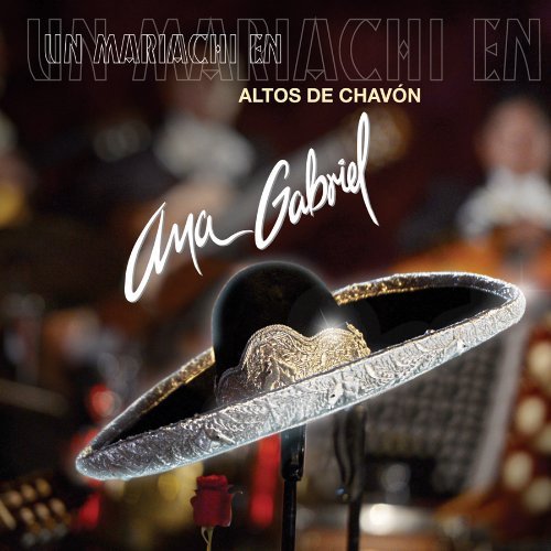 Ana Gabriel/Un Mariachi En Altos De Chavon